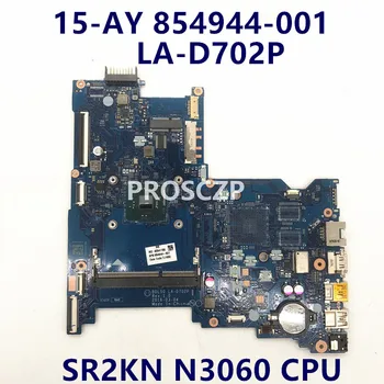854944-001 854944-601 дънна Платка за HP 15-AY 250 G5 BDL50 дънна Платка на лаптоп LA-D702P W/SR2KN N3060 Процесор DDR3 100% Напълно Тествани OK