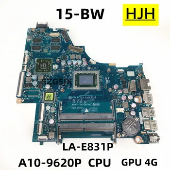 LA-E831P За HP 15-BW дънна Платка на лаптоп 924723-001 924723-501 924723-601 с процесор A10-9620P GPU 4G 216-0864032 100% напълно тестван