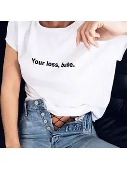 ТВОЯТА ЗАГУБА, МИЛА, Лозунг, Дамски Ризи 90-те години, неофициално Модна тениска с кръгло деколте, Модна Тениска на Tumblr, Градинска Дрехи, Бял Топ, Camisas Mujer