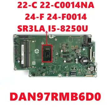 За HP 22-C 22-C0014NA 24-F 24-F0014 Универсална дънна платка DAN97RMB6D0 дънна Платка с SR3LA I5-8250U напълно тестван