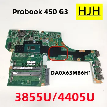 Лаптоп HP Probook 450 G3 дънна Платка DA0X63MB6H1 с процесор 3855U/4405U DDR3, Интегрирана Графична дънна Платка 100% тествана