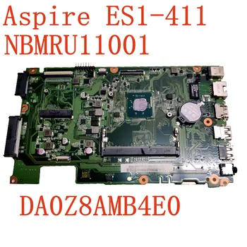 За Acer Aspire ES1-411 дънна Платка за преносими КОМПЮТРИ NBMRU11001 Celeron N2840 DDR3 DA0Z8AMB4E0 Z8A дънна Платка на лаптоп Работа