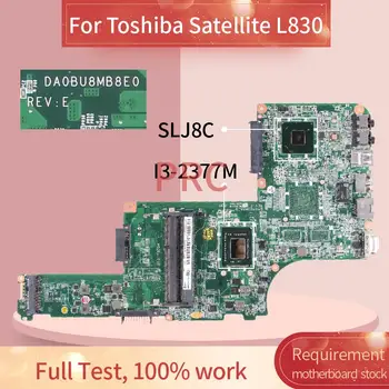DA0BU8MB8E0 За Toshiba Satellite L800 L830 L835 I3-2377M дънна Платка на лаптоп SLJ8C DDR3 дънна Платка на Лаптоп