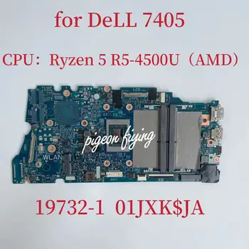 19732-1 дънна Платка за лаптоп DELL 7405 дънна Платка Процесор: RYZEN 5 R5-4500U AMD CN-0626R6 0626R6 626R6 DDR4 100% Тест Ок