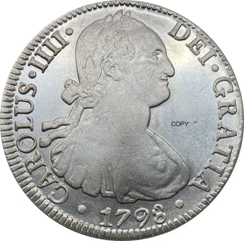 Монета Мексико 1798 г. 8 Реала Карлос IV Сребърна Копие монети с Мельхиоровым покритие
