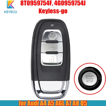 KEYECU Keyless-go Smart Remote Кола Ключодържател за Audi A4 A5 A6L A7 A8 и Q5 315/433/868 Mhz PCF7945AC 8T0 959 754 F, 4G0 959 754 J