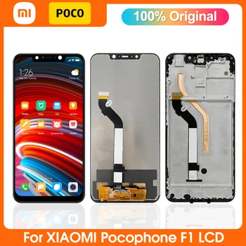 В наличност Оригинален LCD дисплей За Xiaomi POCO F1 LCD дисплей с Сензорен екран Дигитайзер възли За Ремонт на екрана PocoF1 M1805E10A