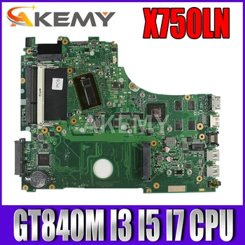 X750LN оригиналната дънна Платка за лаптоп GT840M I3 I5 I7 Процесор ASUS X750LB X750LN X750L дънна Платка Laotop