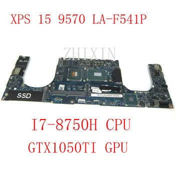 yourui за DELL XPS 15 9570 дънна Платка на лаптоп с процесор I7-8750H GTX1050TI GPU CN-0YYW9X 0YYW9X YYW9X LA-F541P Напълно тестван