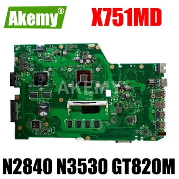 X751MD дънна Платка GT820M GPU N2840 N3530 ПРОЦЕСОР, 2 GB/0 GB Оперативна памет За ASUS K751M K751MA X751MJ R752MA X751M X751MA дънна Платка на Лаптоп